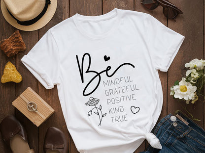 Motivational SVG Vector, Be Mindful Grateful Positive Kind