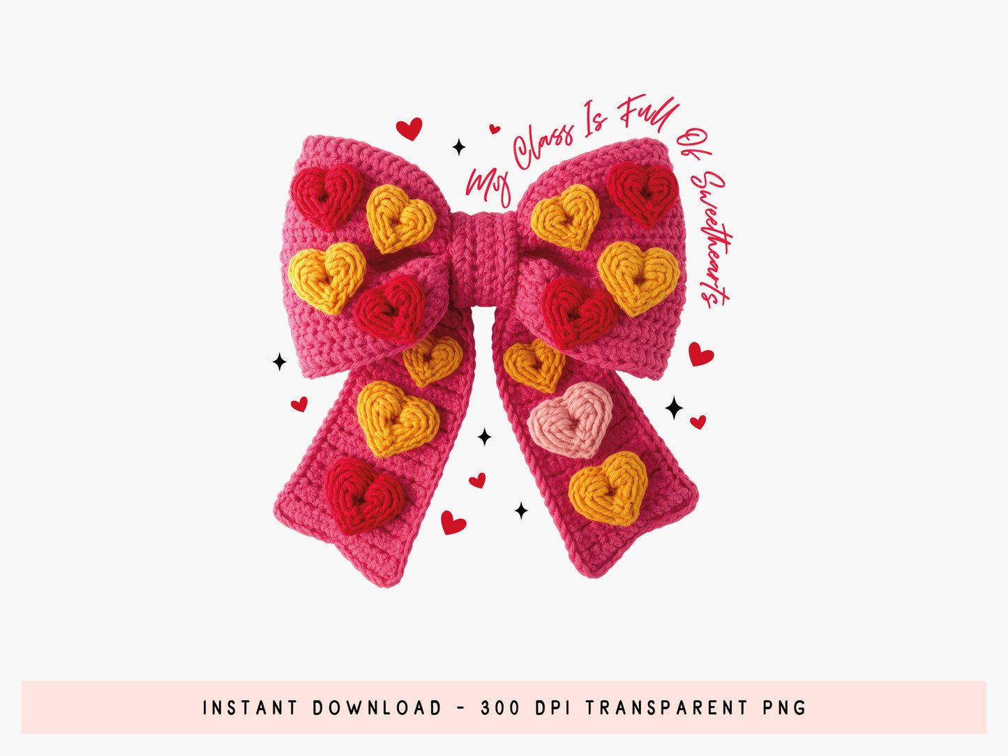 My Class is Full of Sweethearts, Faux Coquette Valentine PNG