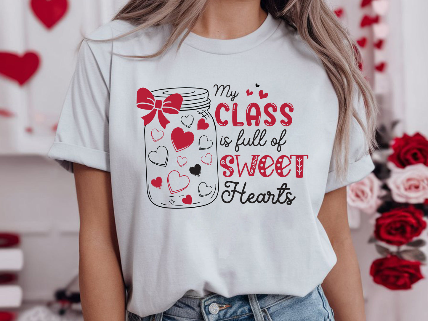 My Classroom is Full of Sweethearts - Valentine Teacher SVG