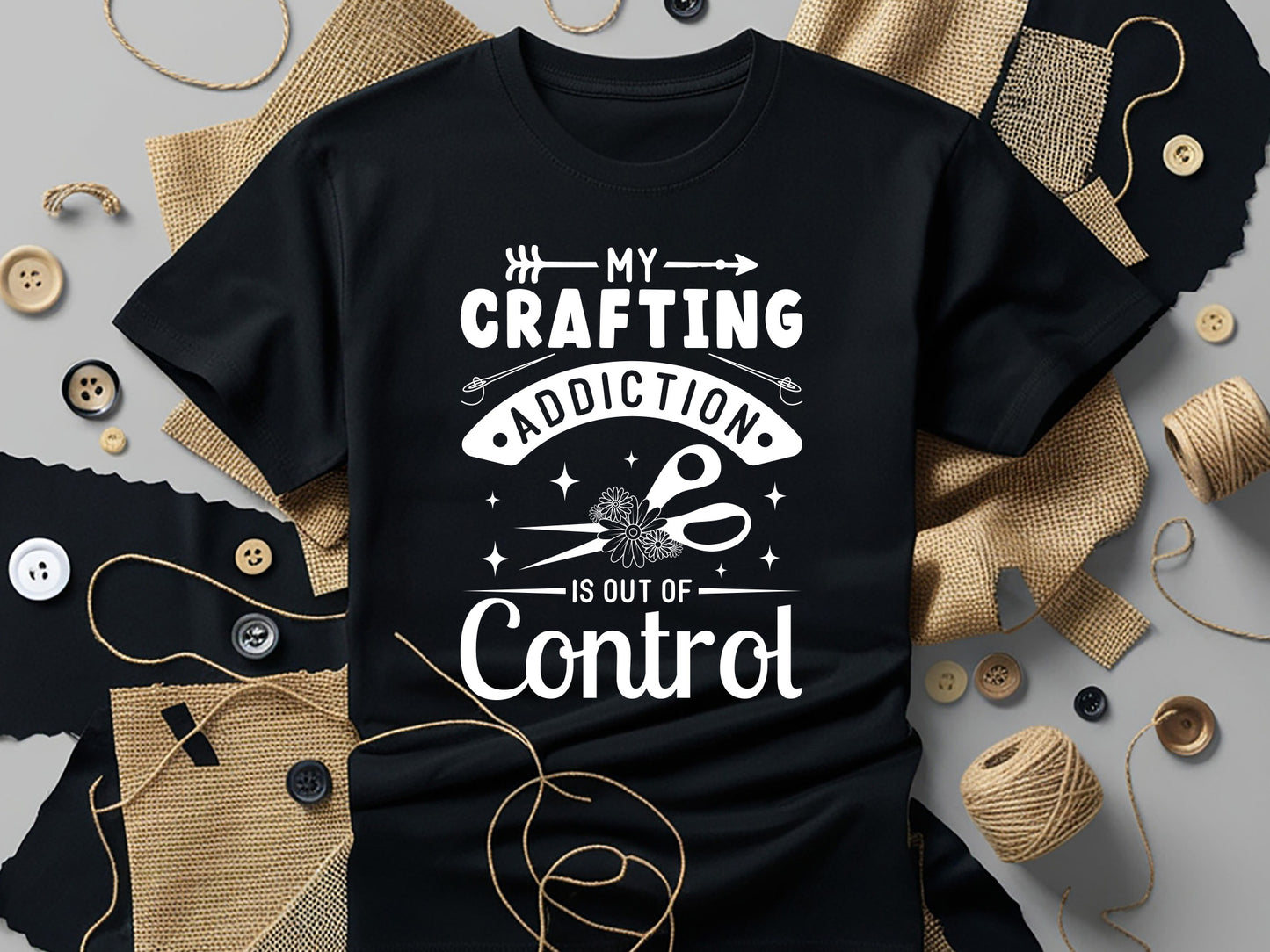 My Crafting Addiction Is Out Of Control SVG Vector