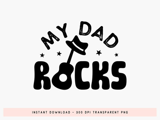 My Dad Rocks, Happy Fathers Day SVG