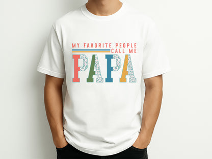 My Favorite People Call Me Papa Sublimation PNG