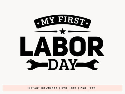 My First Labor Day SVG File