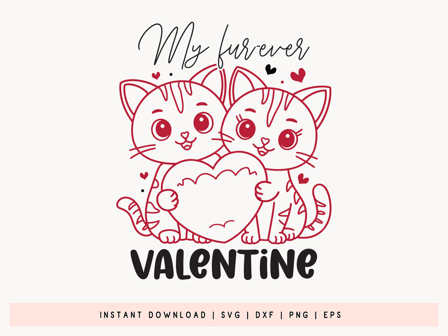 My Fur Ever Valentine - Best Cat Valentine's Day SVG