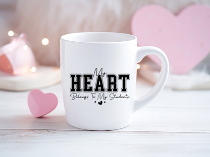 My Heart Belongs to My Students - Teacher Valentines SVG