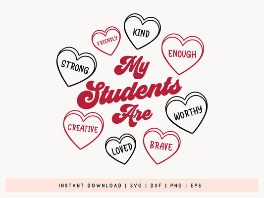 My Students Are Strong - Teacher Valentine's Day SVG