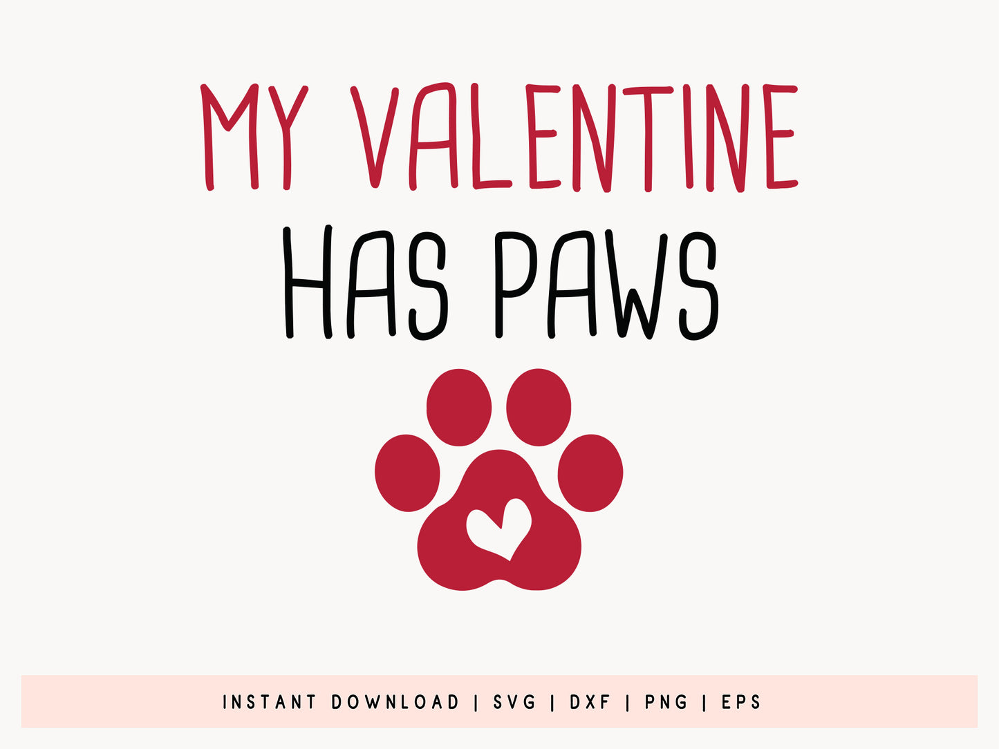 My Valentine Has Paws - Creative Valentines Cat SVG File