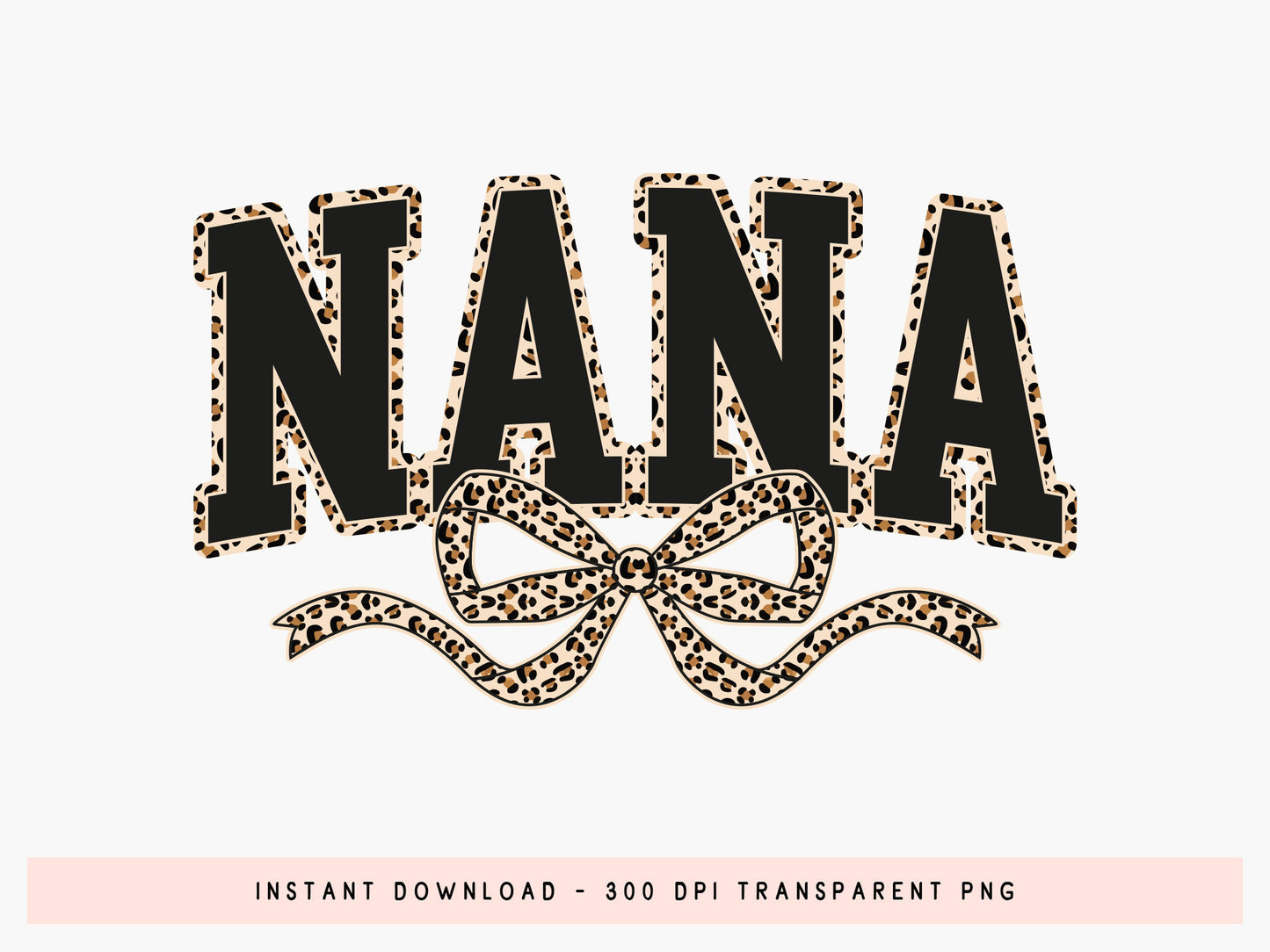 Nana Leopard Coquette Bow Sublimation Print