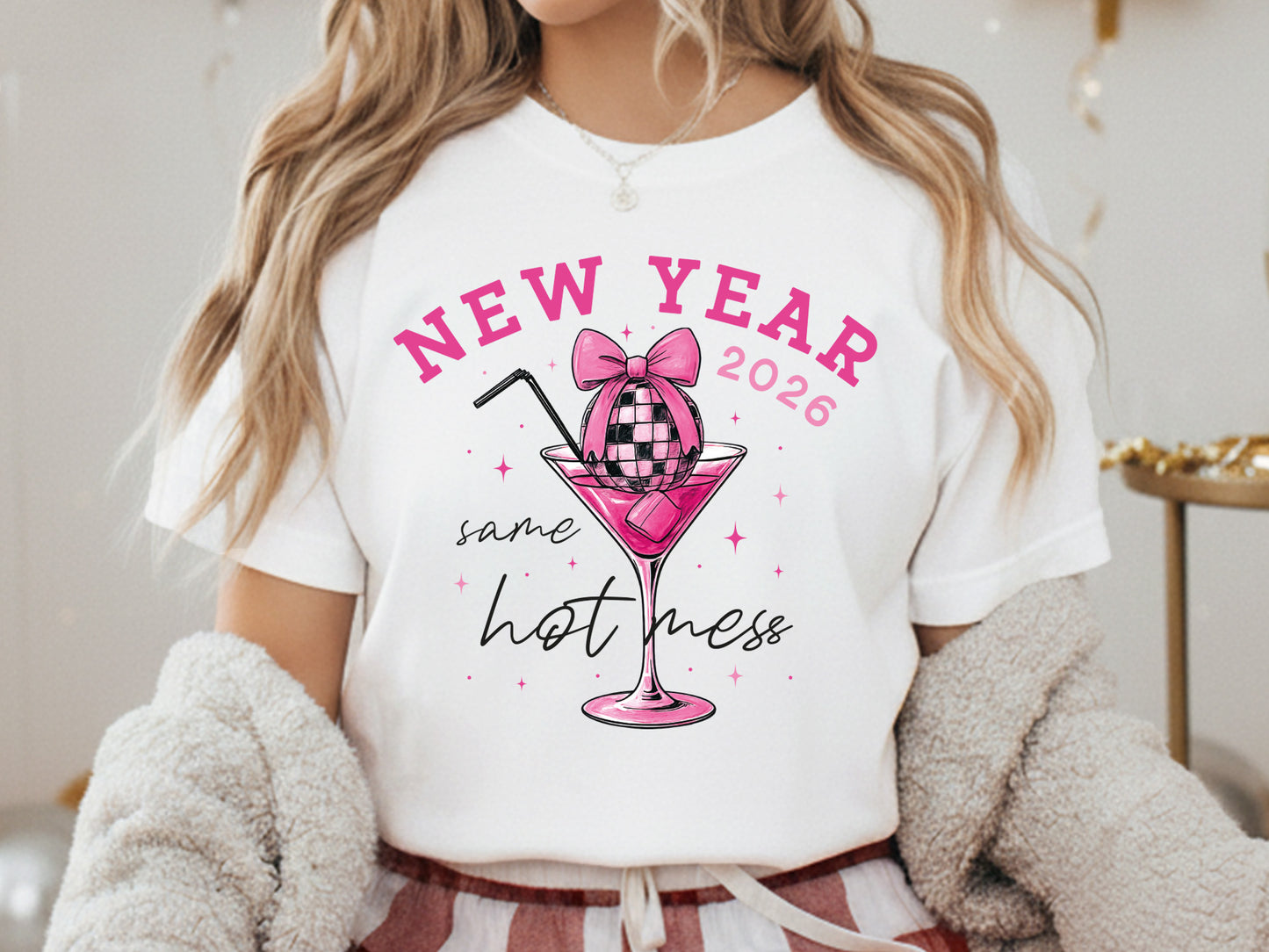 New Year 2026 Same Hot Mess Sublimation PNG