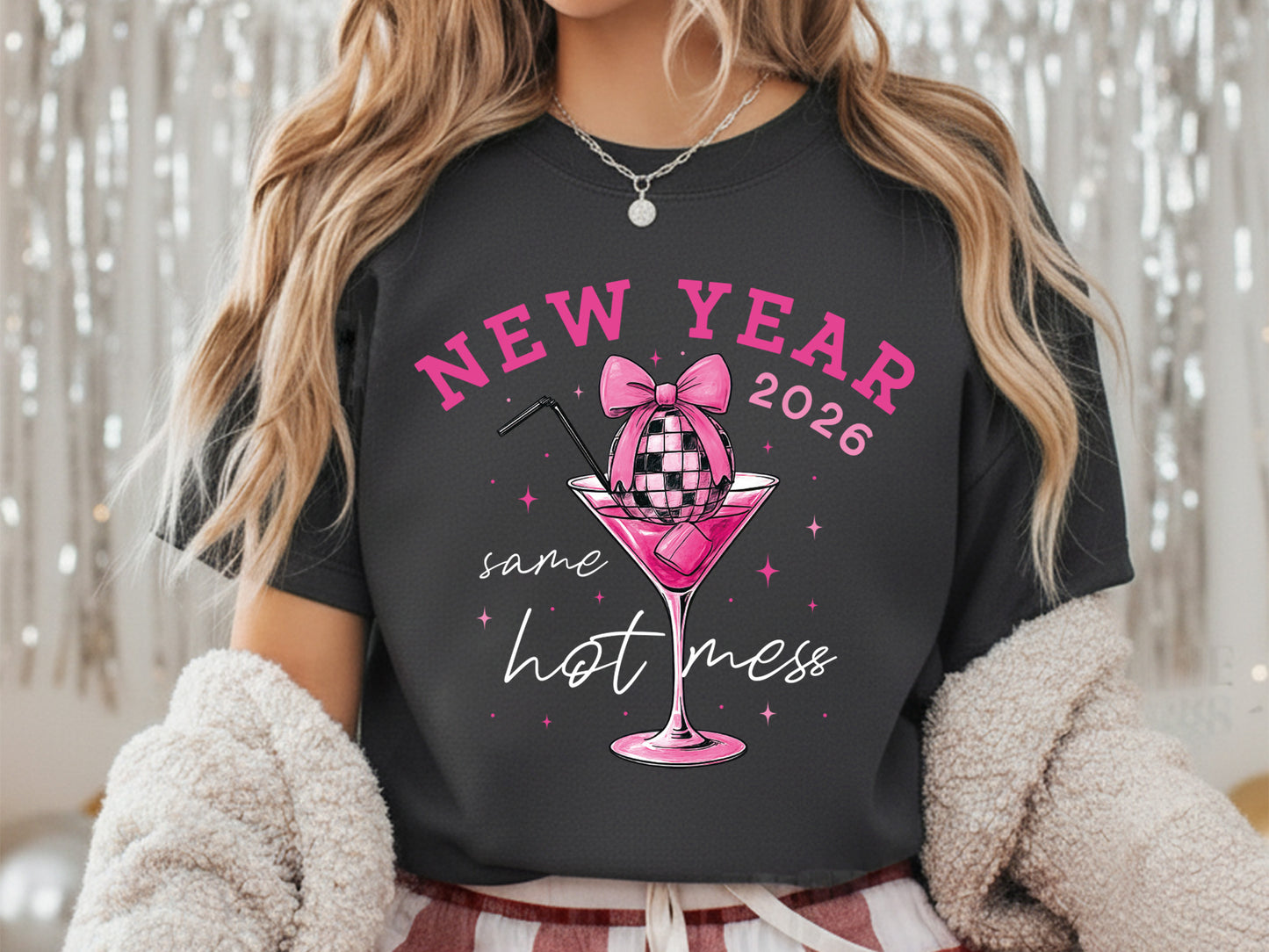 New Year 2026 Same Hot Mess Sublimation PNG