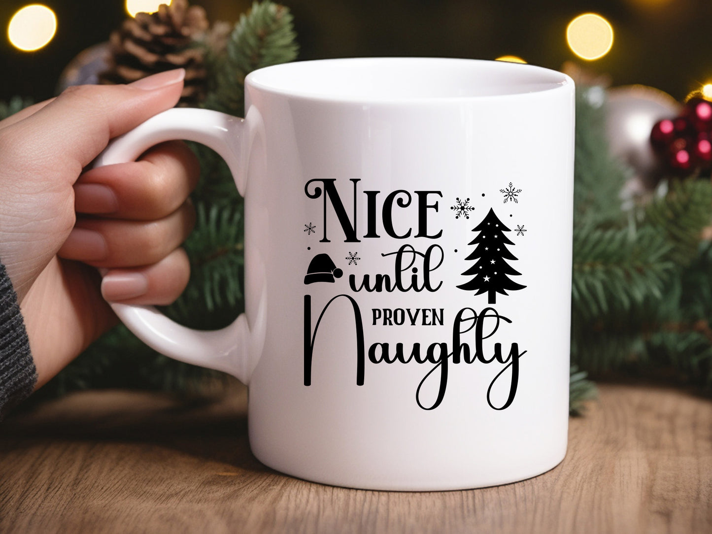 Nice Until Proven Naughty - Funny Christmas SVG