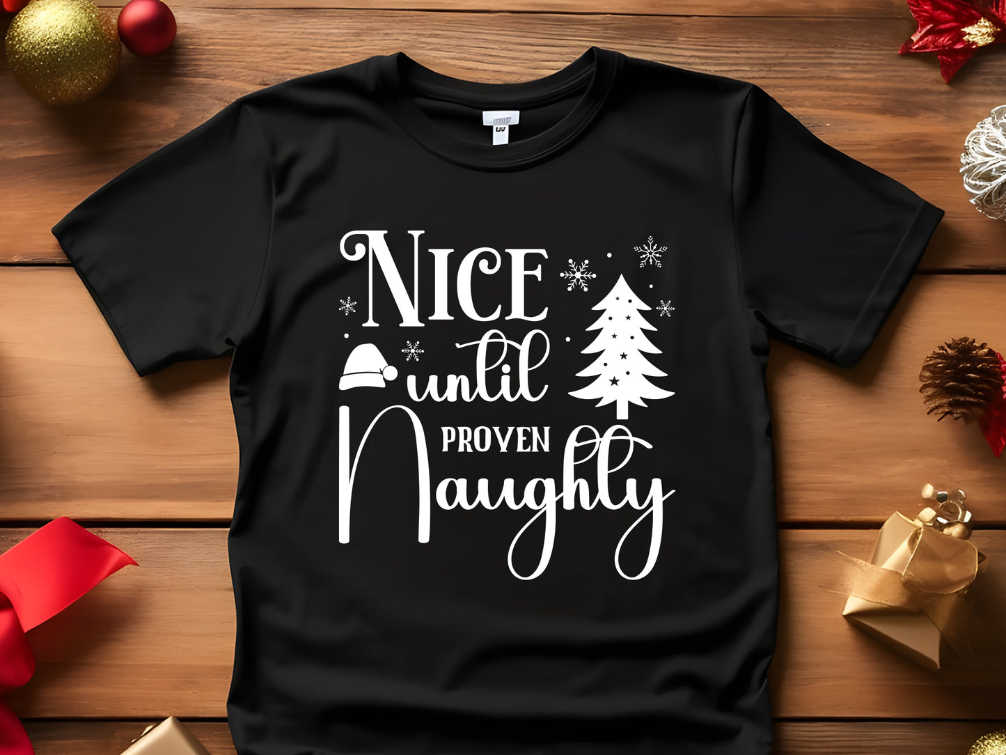 Nice Until Proven Naughty - Funny Christmas SVG