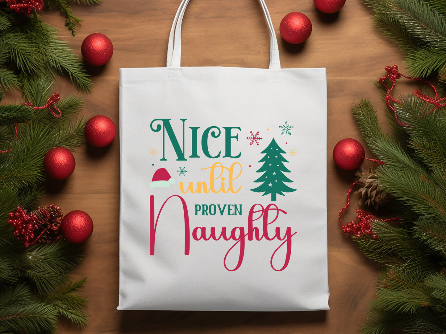 Nice Until Proven Naughty - Funny Christmas SVG