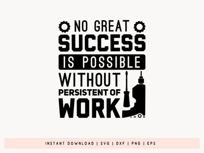 No Great Success is Possible without Work, Labor SVG