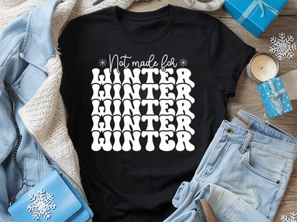 Not Made for Winter SVG Design