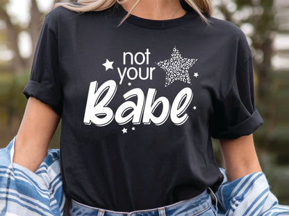 Not Your Babe - Witty Girl Power SVG Vector