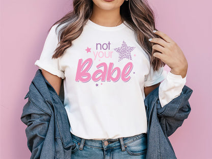 Not Your Babe - Witty Girl Power SVG Vector