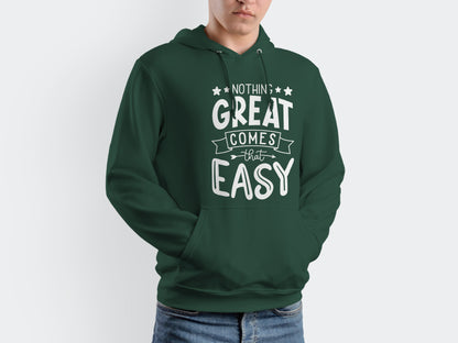 Nothing Great Comes That Easy - Motivational Design SVG