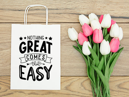 Nothing Great Comes That Easy - Motivational Design SVG