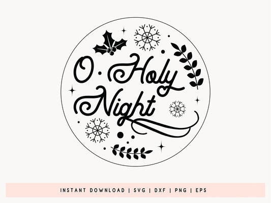 O Holy Night - Printable Christmas Ornament SVG