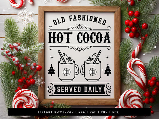 Old Fashioned Hot Cocoa - Christmas Farmhouse Sign SVG