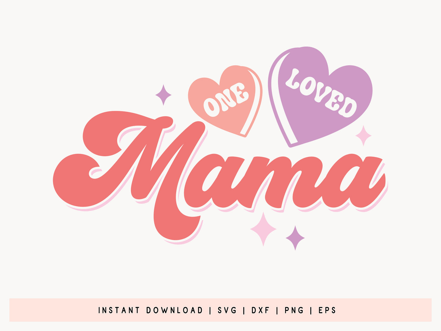 One Loved Mama - Retro Valentine Craft SVG