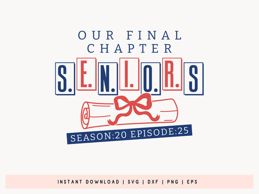 Our Final Chapter Seniors Season 20 Episode 25 SVG