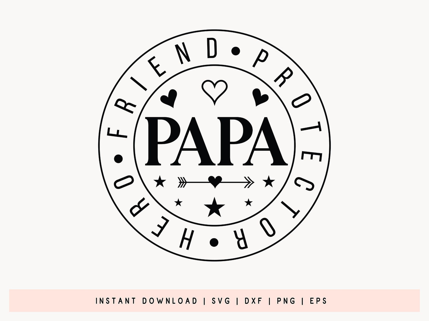 Papa Hero Friend Protector, Father's Day SVG Design