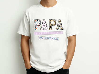 Papa If He Can't Fix It No One Can Sublimation PNG
