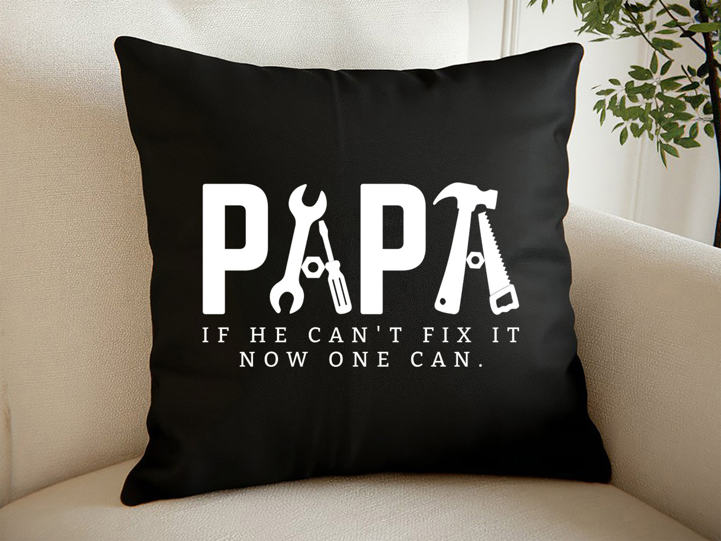 Papa If He Can't Fix It Now One Can, Fathers Day Quote SVG