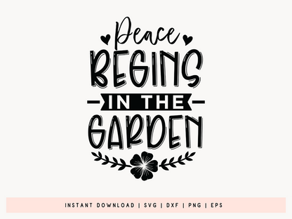 Peace Begins in the Garden, Gardening SVG
