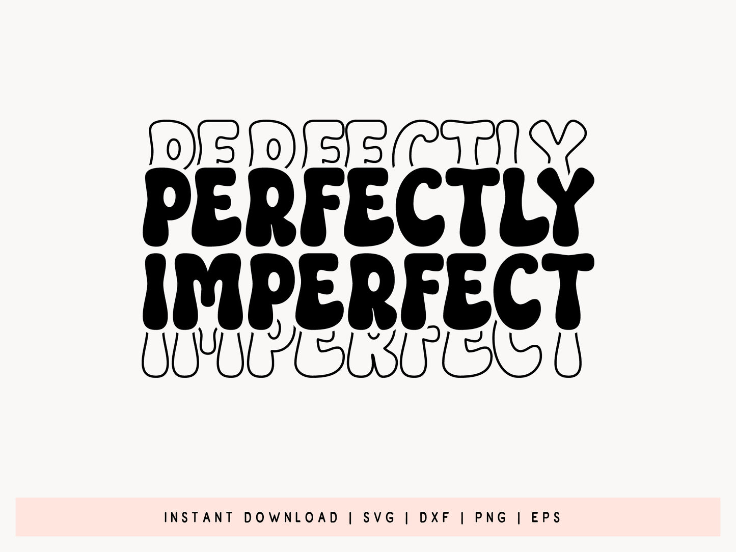 Perfectly Imperfect - Retro Motivational SVG