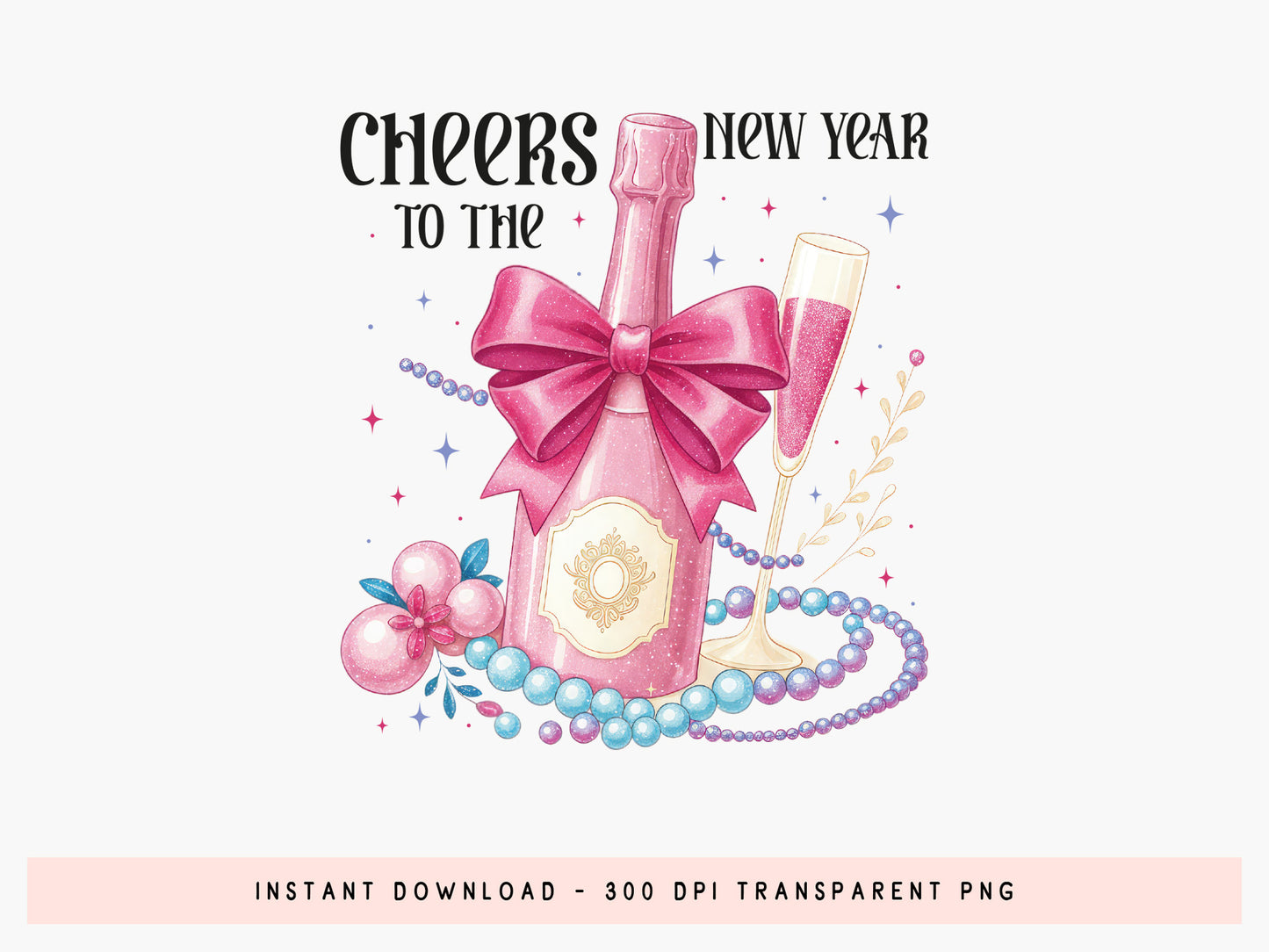 Pink Coquette Cheers to New Year Sublimation PNG
