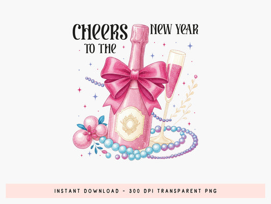 Pink Coquette Cheers to New Year Sublimation PNG