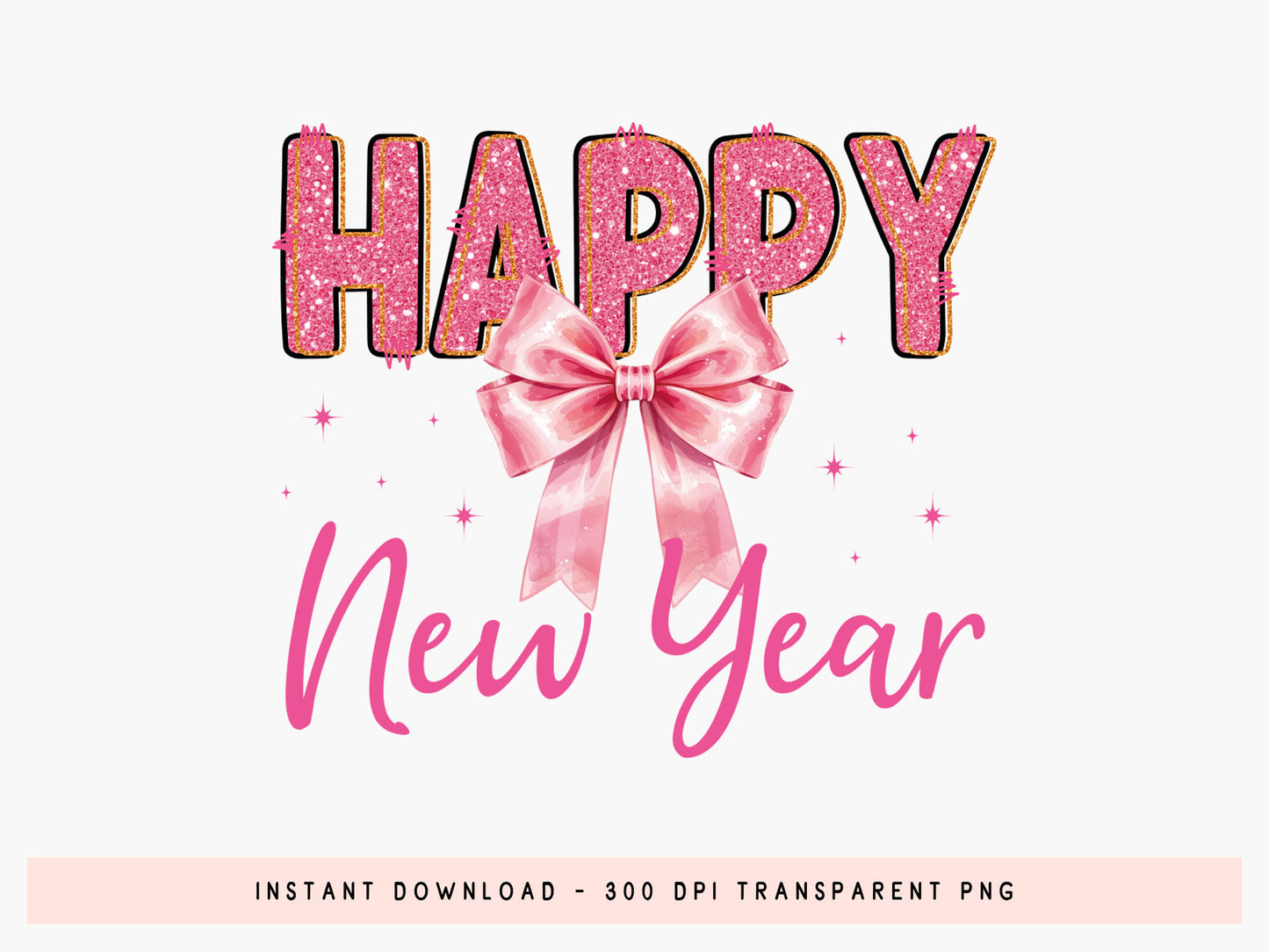 Pink Coquette Happy New Year Sublimation Print