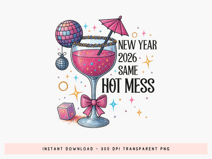Pink Coquette New Year 2026 Same Hot Mess Sublimation