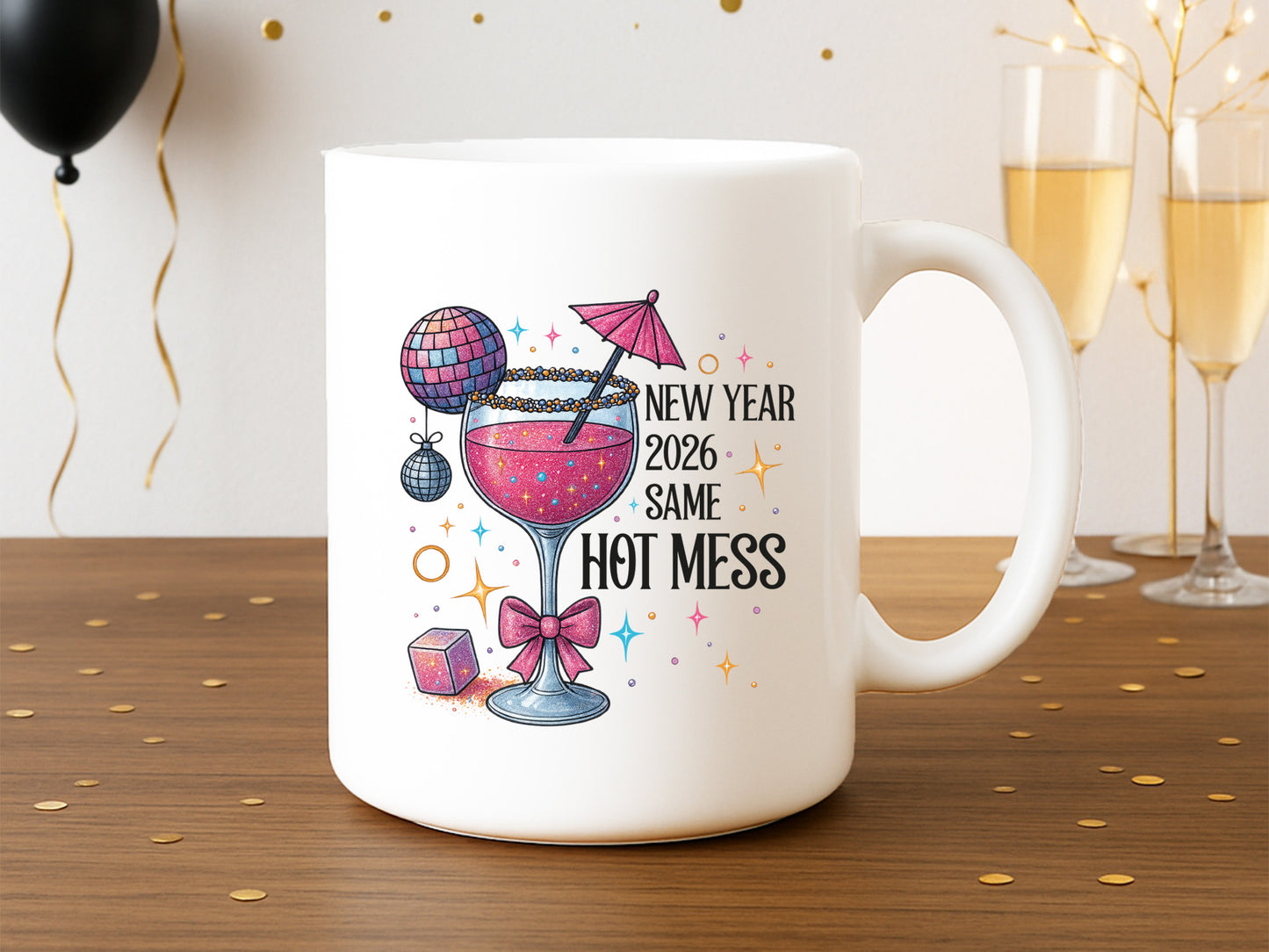 Pink Coquette New Year 2026 Same Hot Mess Sublimation