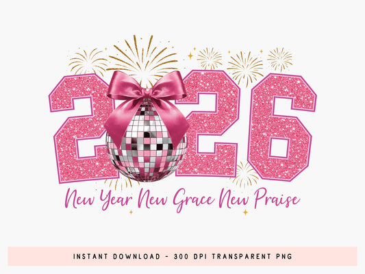 Pink Coquette New Year Grace Praise Sublimation