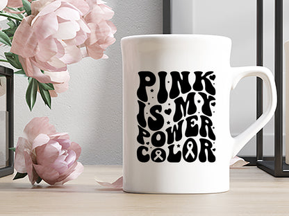 Pink is My Power Color - Breast Cancer SVG Design