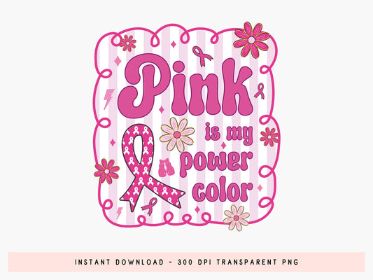 Pink is My Power Color, Breast Cancer Preppy Sublimation