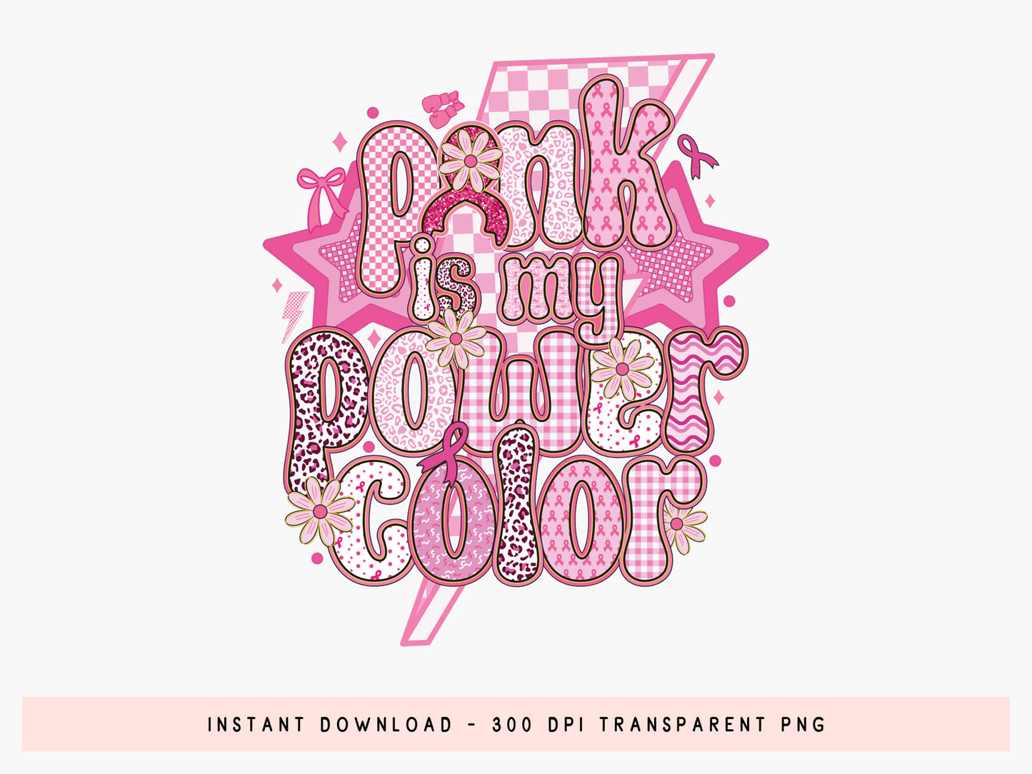 Pink is My Power Color, Preppy Breast Cancer Sublimation