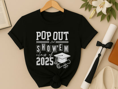 Pop Out and Show'em Class of 2025 SVG Vector