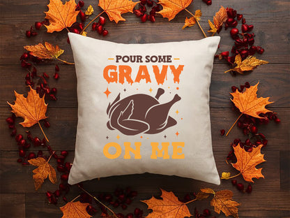 Pour Some Gravy On Me - Thanksgiving SVG