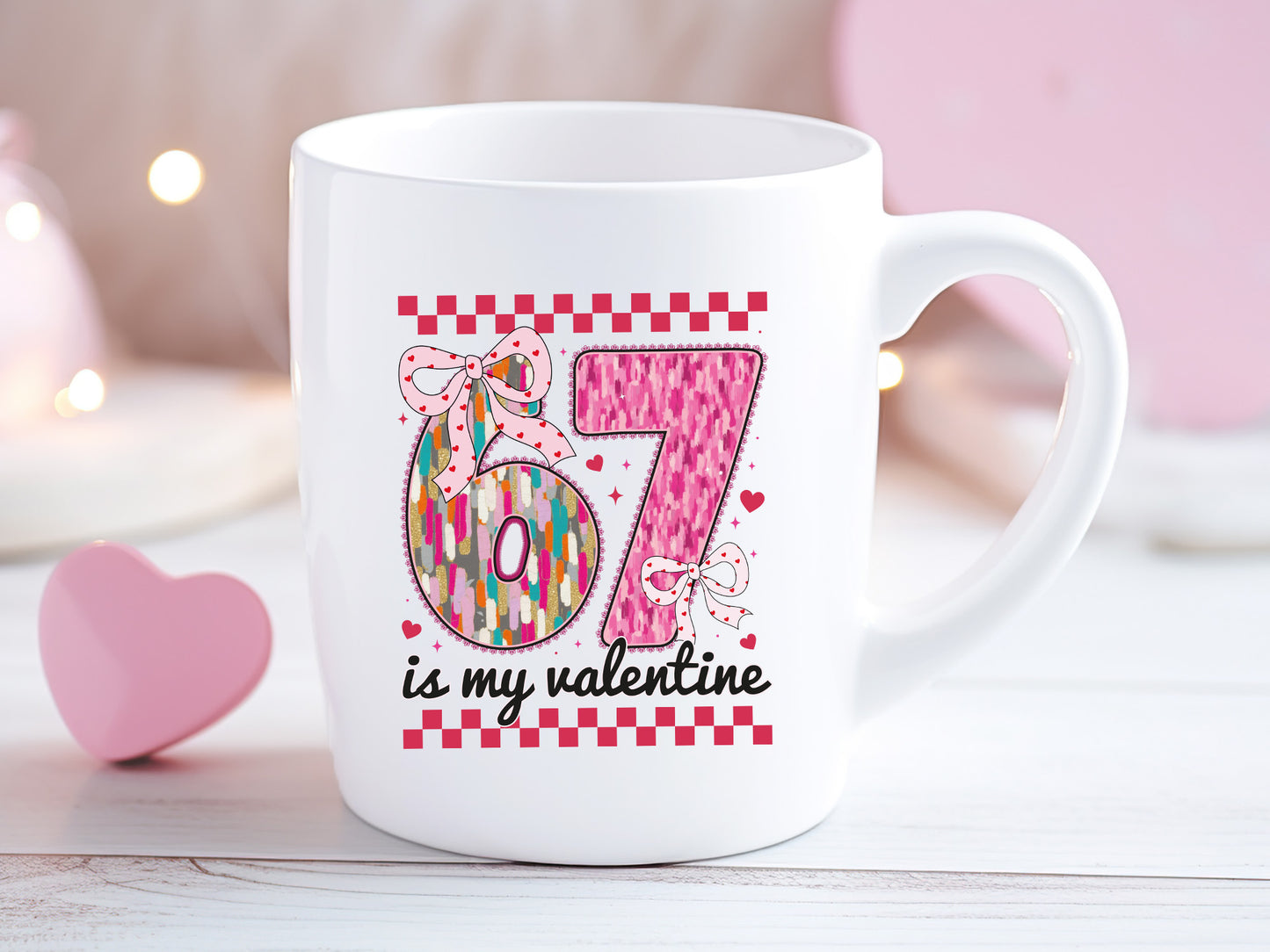 Preppy 67 is My Valentine Sublimation Design