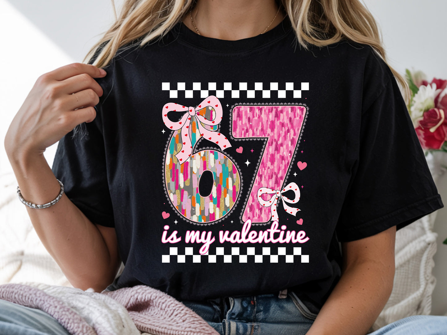 Preppy 67 is My Valentine Sublimation Design
