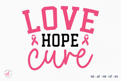 Love Hope Cure, Breast Cancer SVG Design