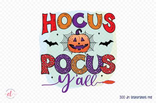 Hocus Pocus Y'all | Halloween Sublimation Design