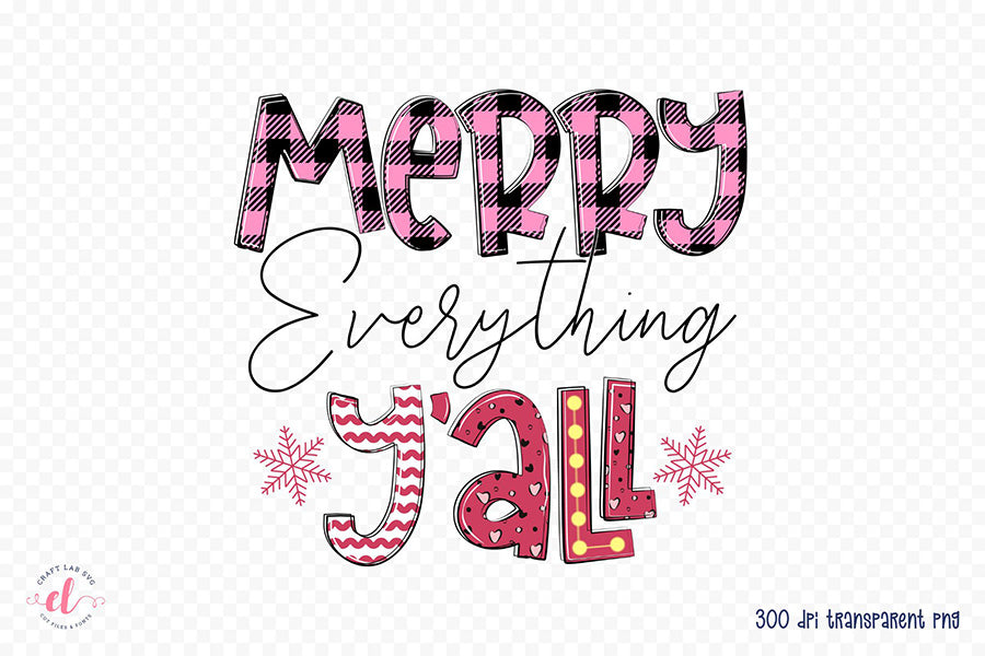 Merry Everything Y'all | Pink Christmas Sublimation