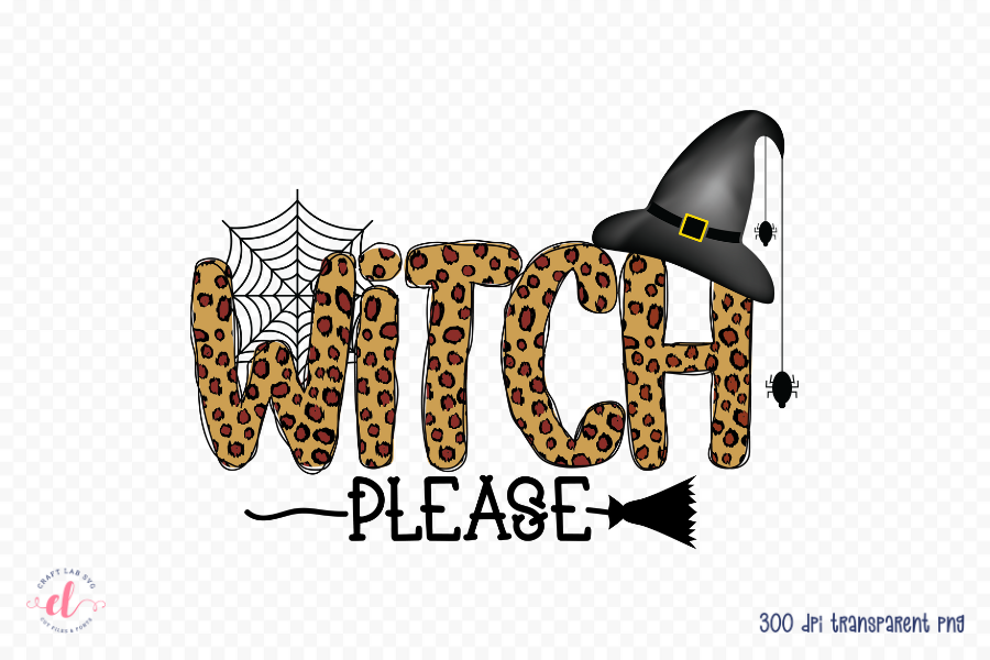 Halloween Sublimation Design - Witch Please