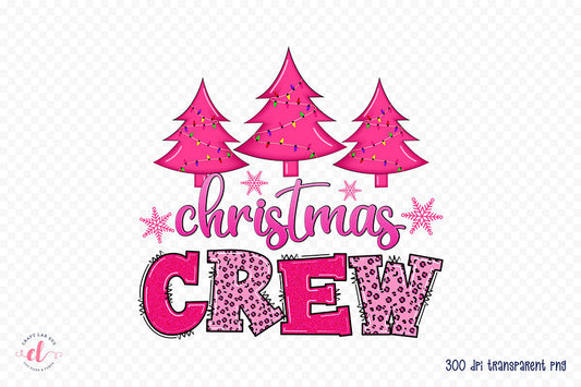 Christmas Crew - Pink Christmas PNG Sublimation